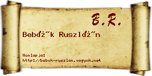 Bebők Ruszlán névjegykártya